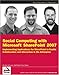 Produktbild Social Computing with Microsoft SharePoint 2007: Implementing Applications for SharePoint to Enable Collaboration and Interaction in the Enterprise