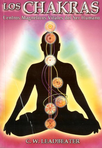 Los Chakras. Centros Magnéticos Vitales de Ser ... [Spanish] 9707830093 Book Cover