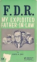 F.D.R.: My Exploited Father-in-Law B0030HPDCU Book Cover