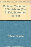 Buffalo's Waterfront: A Guidebook 1879201046 Book Cover