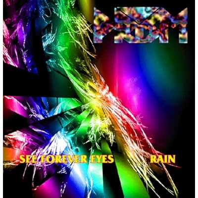 See Forever Eyes / Rain