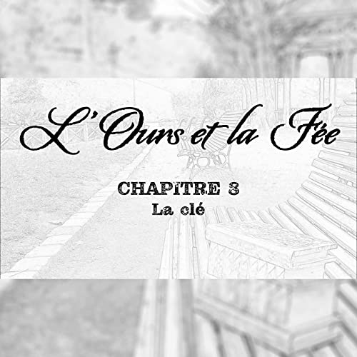 Chapitre 08 - La cl&eacute;