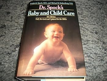 Unknown Binding DR. SPOCK'S BABY AND CHILD CARE 6TH Edition, Fully Revised and Updated for the 1 Book
