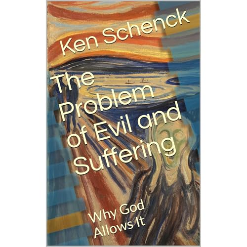 The Problem of Evil and Suffering by Ken Schenck episode artwork