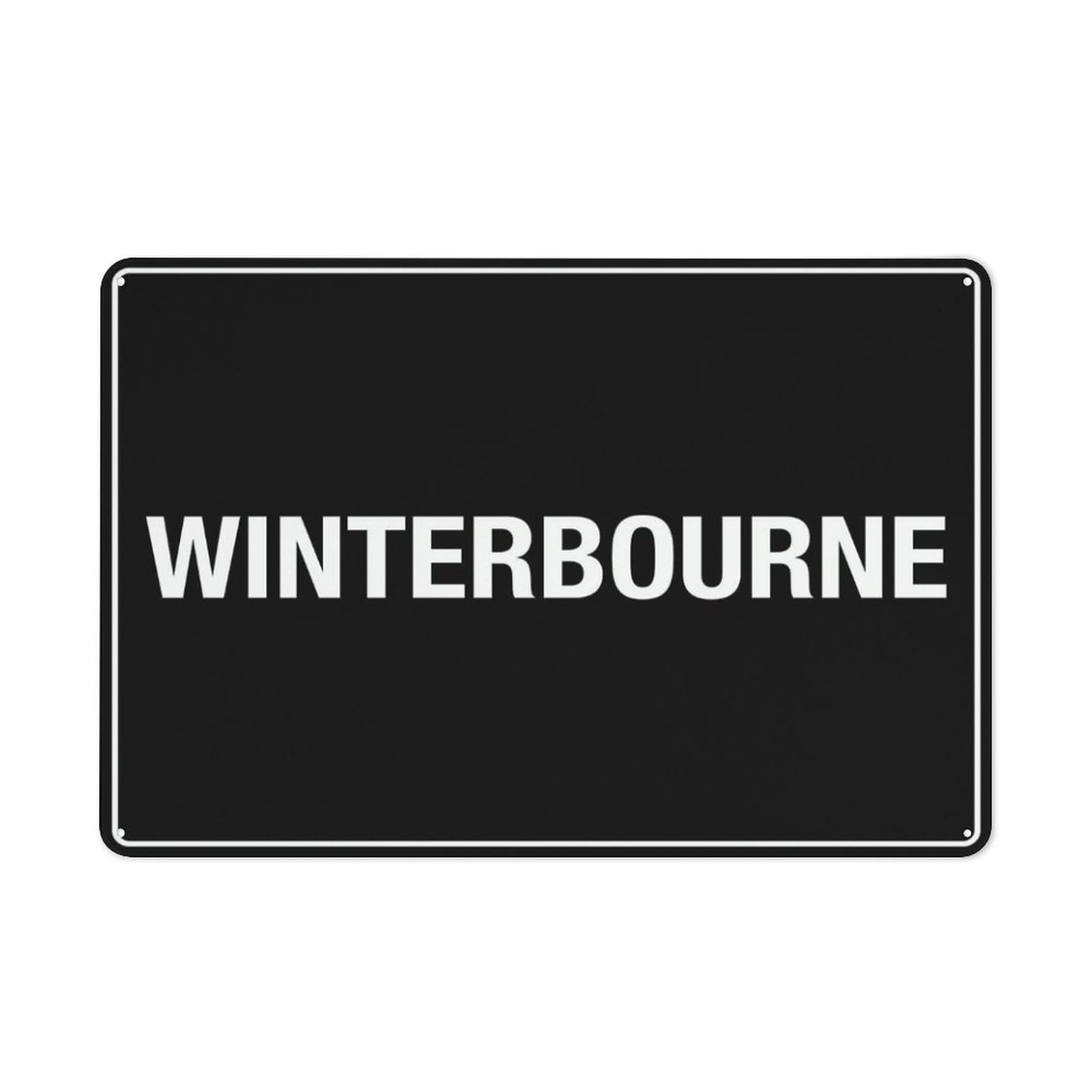 Winterbourne Sign Warning Tin Sign Home Kitchen Farm Garden Garage Wall Decor 12X8Inch