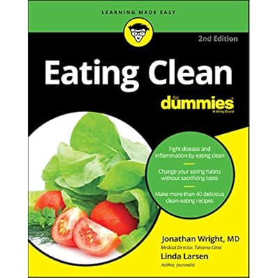 Eating Clean For Dummies, 2nd Edition