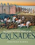 The Oxford Illustrated History of the Crusades