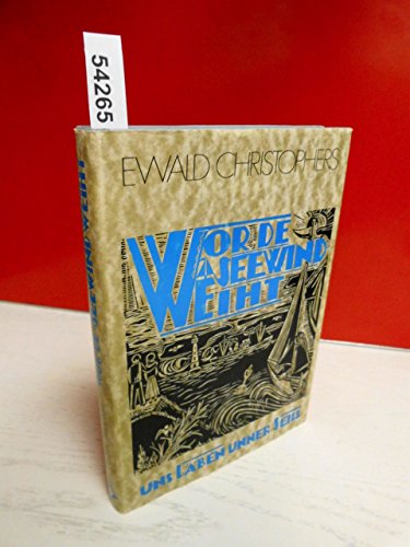 Wor de Seewind weiht: Uns Läben unner Seils (German Edition)