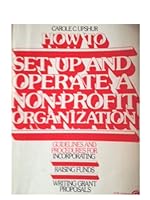 How to Set Up and Operate a Non-Profit Organization 0134337557 Book Cover