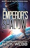 The Emperor's Shadow (The Pax Humana Saga Book 5)