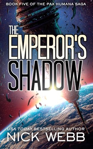 The Emperor's Shadow (The Pax Humana Saga Book 5)