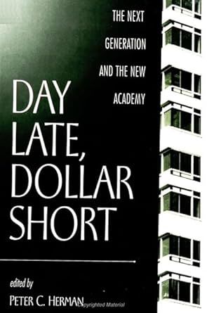 Amazon.com: Day Late, Dollar Short: 9780791446799: Herman, Peter C