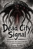 Dead City Signal: A Post-Apocalyptic Alien Invasion Graphic Novel