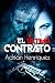 El último contrato: The Last Contract (Spanish Edition)