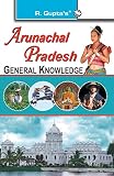Arunachal Pradesh General Knowledge