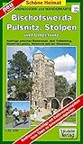 rammenau  Radwander- und Wanderkarte Bischofswerda, Pulsnitz, Stolpen und Umgebung: Ausflüge zwischen Rammenau, Neukirch/Lausitz, dem Valtenberg, Neustadt i. ... Neustadt und der Massenei (Schöne Heimat)