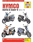  Mather, P: Kymco Agility & Super 8 Scooters (05 - 15): Service and Repair Manual (Haynes)