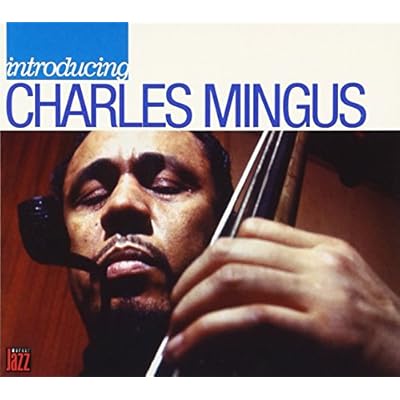 Introducing Charles Mingus