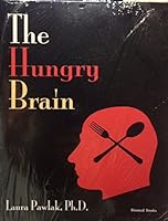 The Hungry Brain by Laura Pawlak Ph.D. INR Home Study 2520 - Biomed Books B01NBEYWMZ Book Cover