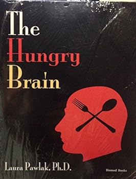 Paperback The Hungry Brain by Laura Pawlak Ph.D. INR Home Study 2520 - Biomed Books Book