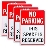 4 Pack No Parking This Space is Reserved Sign, 10' x 14' .040 Rust Free Aluminum – Reflective, UV Protected and Weatherproof
