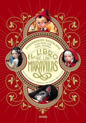 El libro de las maravillas: Un viaje mágico a través de los cuentos más bellos (LITERATURA INFANTIL - Libros-Regalo)