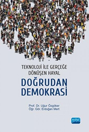 Doğrudan Demokrasi: Teknoloji ile Gerçeğe Dönüşen Hayal (Kapak Değişebilir)