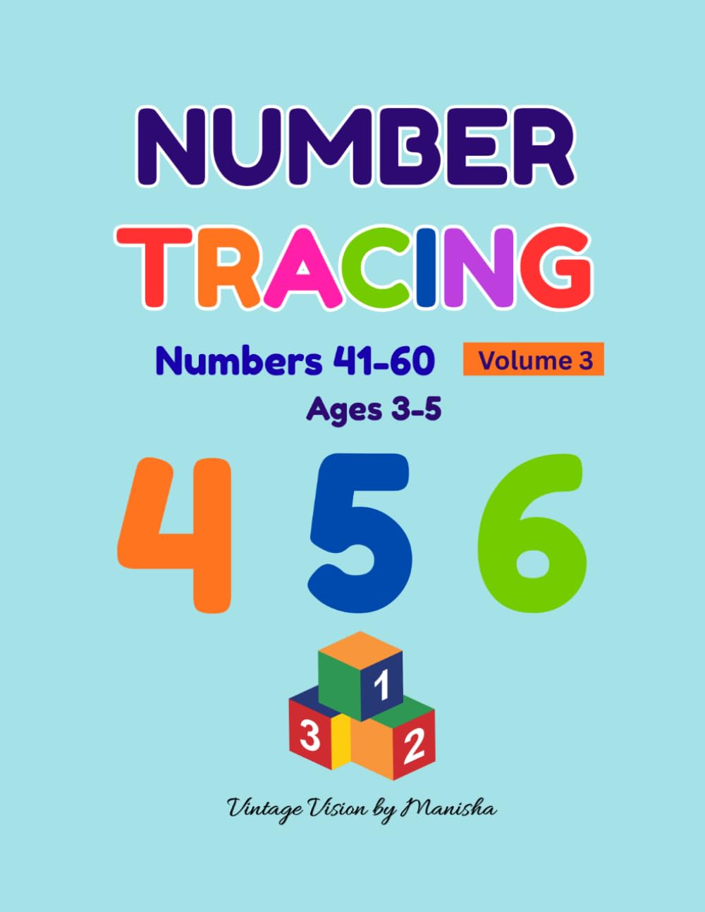 Number Tracing: Numbers 41–60 | Learn to Write Numbers | Tracing Workbook for Preschool & Kindergarten | Volume 3