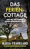 Cover zum Buch Das Ferien-Cottage: Zeit mit der Fami...