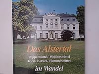 Das Alstertal im Wandel Poppenbuettel, Wellingsbuettel, Klein Borstel, Hummelsbuettel in alten und neuen Bildern 3929229021 Book Cover