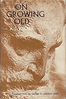 On Growing Old B000NQA3QM Book Cover