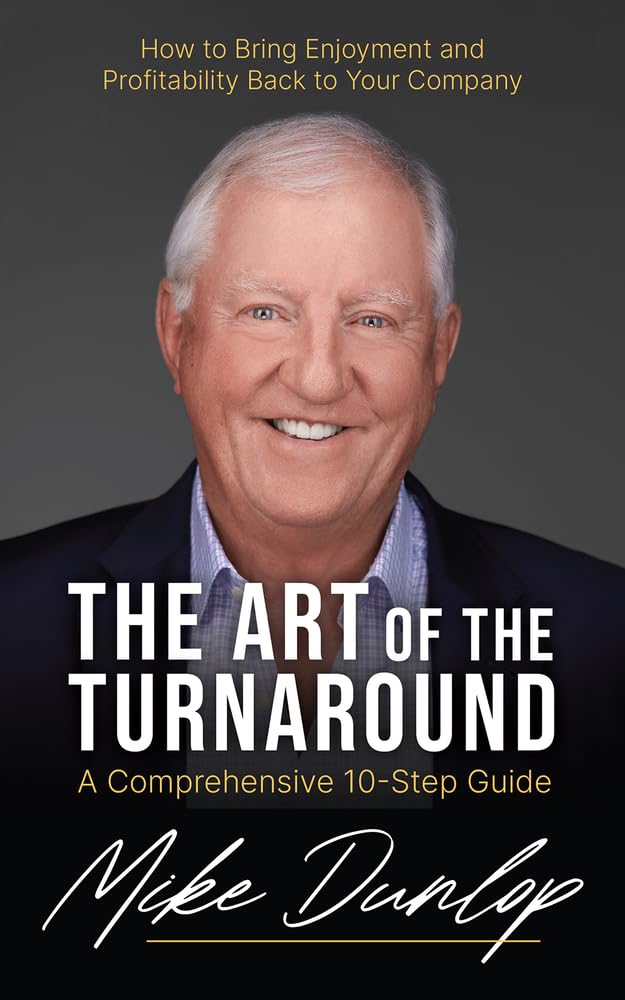 The Art of the Turnaround by Mike Dunlop HARDBACK 9781998841158