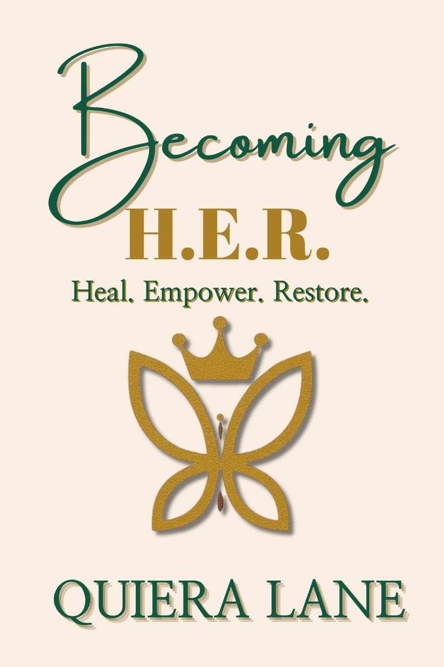 Becoming H.E.R.: Heal. Empower. Restore. Devotional