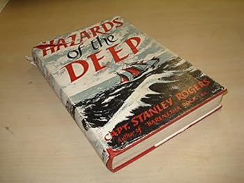 Hardcover Hazards Of The Deep by Stanley Rogers Book