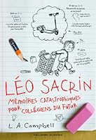 Leo Sacrin: Mémoires catastrophiques pour collegiens du futur 2070651533 Book Cover