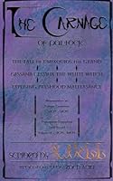 The Carnage of Paltock: The Tale of Umixquios the Grand 1505310202 Book Cover