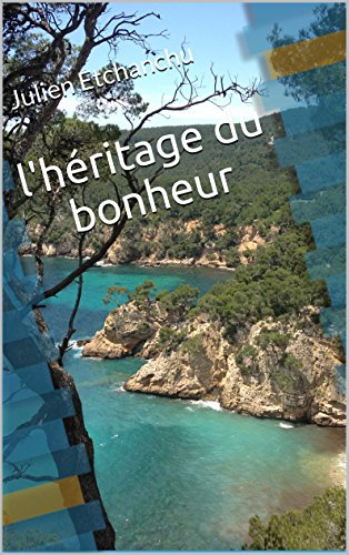 Télécharger L'héritage du bonheur Livre PDF Gratuit