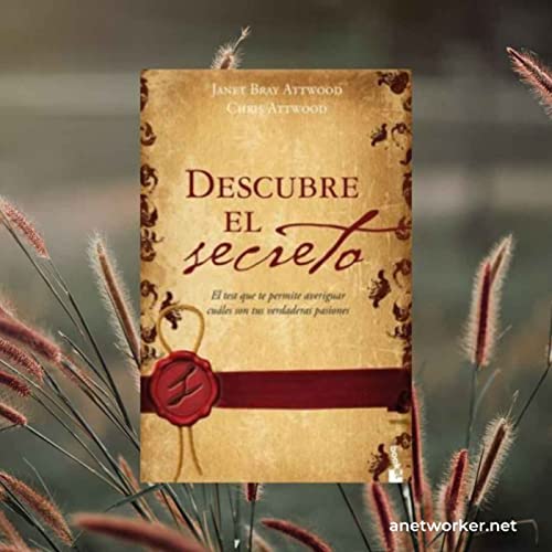 Descubre el secreto | Janet Bray & Chris Attwood