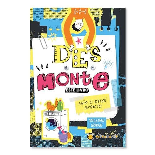 Desmonte este livro – Não o deixe intacto: Não o deixe intacto