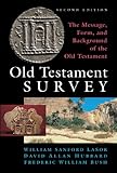 Old Testament Survey: The Message, Form, and Background of the Old Testament