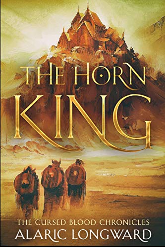 The Horn King: Stories of the Nine Worlds (The Cursed Blood Chronicles)