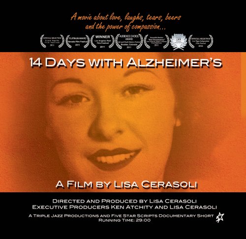 14 Days with Alzheimer's: A Film by Lisa Cerasoli