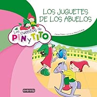Los cuentos de Pin y Tito. Los juguetes de los abuelos (Spanish Edition) 8444170909 Book Cover