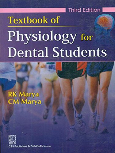 TEXTBOOK OF PHYSIOLOGY FOR DENTAL STUDENTS, 3E [Paperback] Marya, R.K. and Marya, C.M.