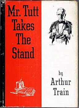Hardcover Mr. Tutt Takes the Stand Book