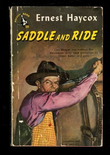Saddle and Ride by Haycox, E.(August 1, 1988) M... B015QKSEJ2 Book Cover