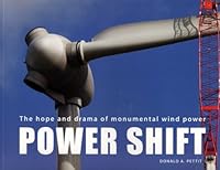 POWER SHIFT The hope and drama of monumental wind power 0973667885 Book Cover