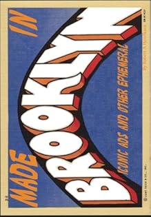 Made In Brooklyn (Color Version): Iconic Ads and other Ephemeral