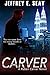 CARVER (An NCIS Special Agent Ruben Carver Novel Book 1)