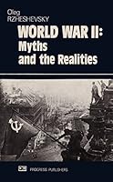 World War II: Myths and the Realities B000JL7RUG Book Cover